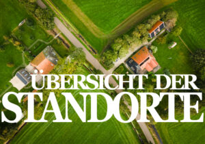 ÜBERSICHT DER STANDORTE